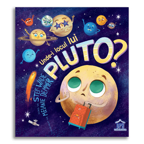 Carte Unde-i locul lui Pluto? Editura DPH