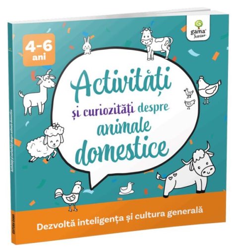Activități și curiozități despre animale domestice - Paperback - Gama Junior