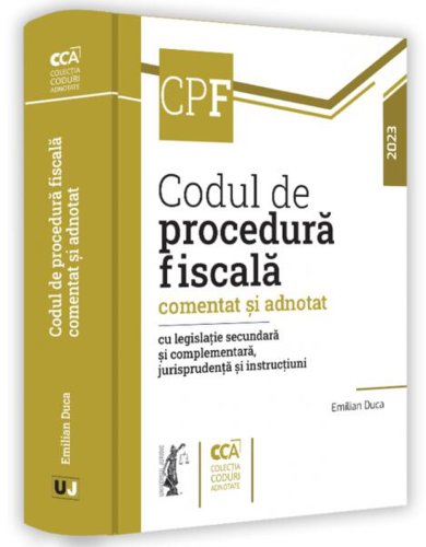 Codul fiscal comentat și adnotat cu legislație secundară și complementară, jurisprudență și norme metodologice. 2023 - Paperback brosat - Universul Juridic