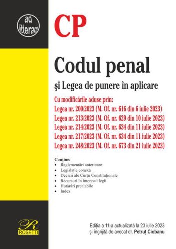 Codul penal și Legea de punere în aplicare. Ediția a 11-a actualizată la 23 iulie 2023 - Paperback brosat - Petruţ Ciobanu - Rosetti Internaţional