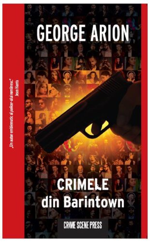 Crimele din Barintown - Paperback brosat - George Arion - Crime Scene Press