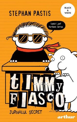 Jurnalul secret. Timmy Fiasco (Vol. 5) - PB - Paperback brosat - Stephan Pastis - Arthur