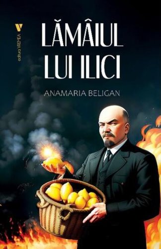 Lămâiul lui Ilici - Paperback brosat - Anamaria Beligan - Vremea