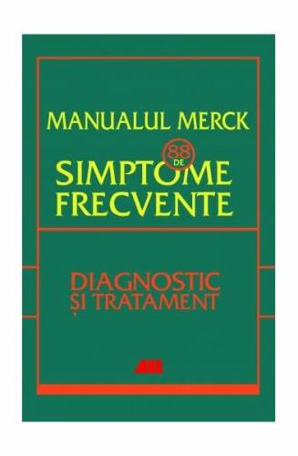 Manualul merck - 88 de simptome frecvente