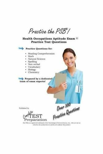 Practice the PSB HOAE!: Health Occupations Aptitude Exam Practice Test Questions
