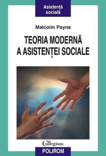 Teoria modernă a asistenţei sociale