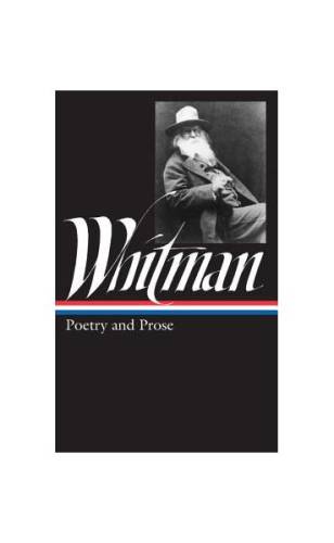 Whitman: Poetry and Prose