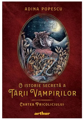 Arthur - Cartea pricoliciului. seria o istorie secreta a tarii vampirilor, vol.1