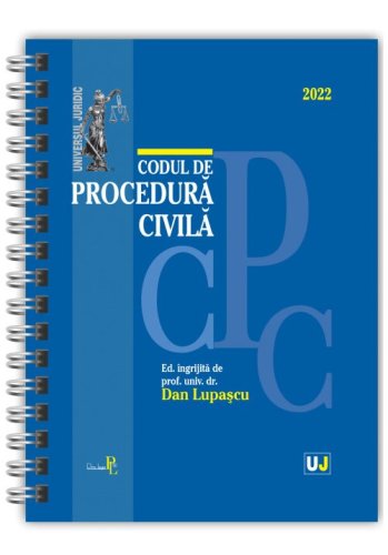 Codul de procedura civila 2022 - EDITIE SPIRALATA