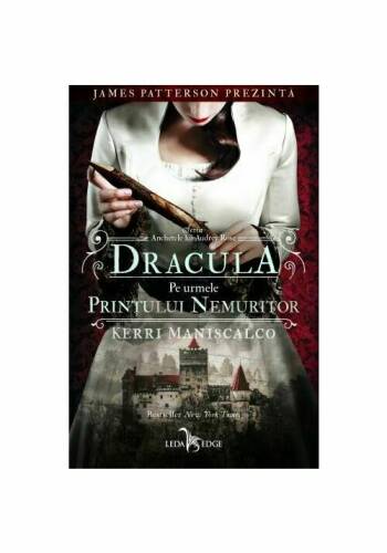 Leda - Dracula. pe urmele printului nemuritor. seria anchetele lui audrey rose vol.2