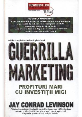 Businesstech - Guerrilla marketing - profituri mari cu investitii mici