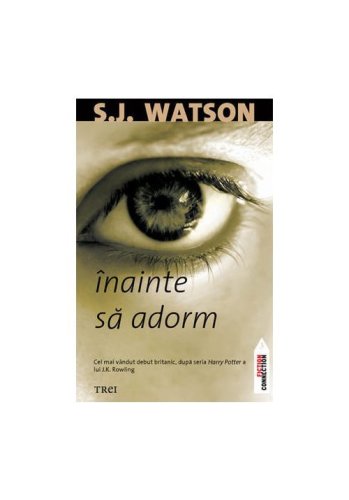 Inainte sa adorm - S.J. Watson