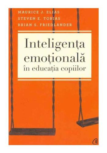 Curtea Veche - Inteligenta emotionala in educatia copiilor ed.iii