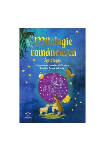 Didactica Publishing House - Mitologie romaneasca: antologie