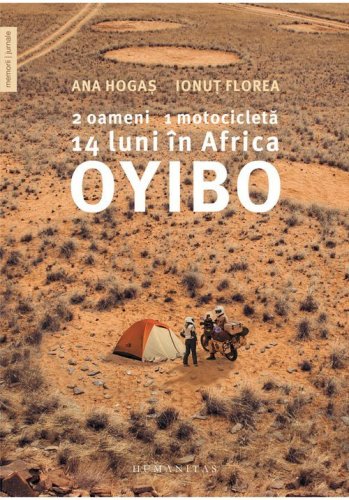 Humanitas - Oyibo. 2 oameni, 1 motocicleta, 14 luni in africa