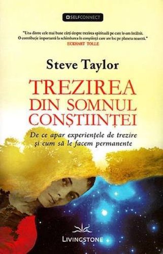 Trezirea din somnul constiintei - carte - Steve Taylor - Editura Prestige