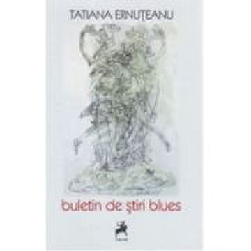 Buletin de stiri blues - Tatiana Ernuteanu