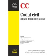 Codul civil si Legea de punere in aplicare. Editia a 12-a actualizata la 8 august 2021 - Radu Rizoiu