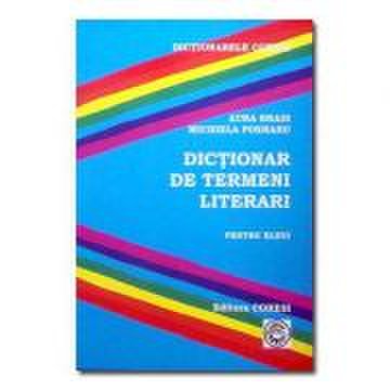 Dictionar de termeni literari - Michiela Poenaru, Aura Brais