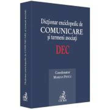 Dictionar enciclopedic de comunicare si termeni asociati - Marian Petcu