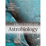 Frontiers of Astrobiology - Chris Impey, Jonathan Lunine, Jose Funes