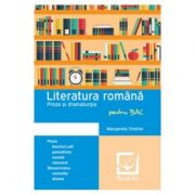 Literatura Romana Proza si dramaturgie pentru BAC - Margareta Onofrei - Ed. Booklet