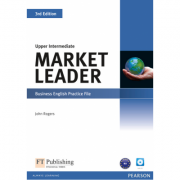 Market Leader 3rd Edition Upper Intermediate Practice File (with Audio CD) - John Rogers