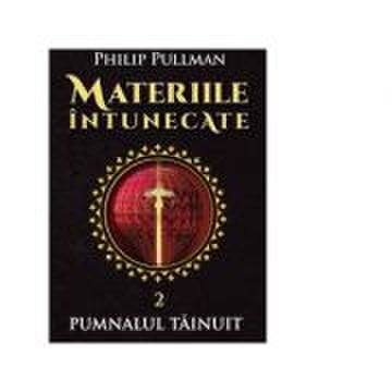 Materiile intunecate (Vol. II) Pumnalul Tainuit - Philip Pullman