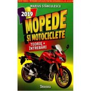 Mopede si motociclete - Toata teoria + intrebari explicate. Editie 2019