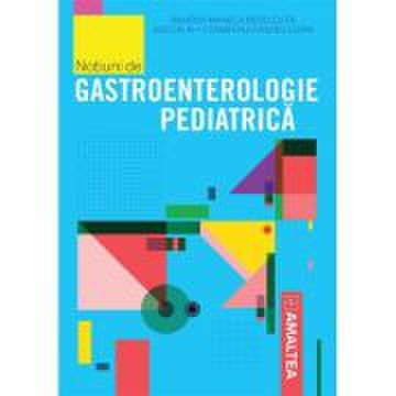 Notiuni de gastroenterologie pediatrica - ramona mihaela nedelcuta