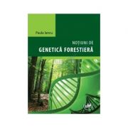 Notiuni de genetica forestiera - paula iancu