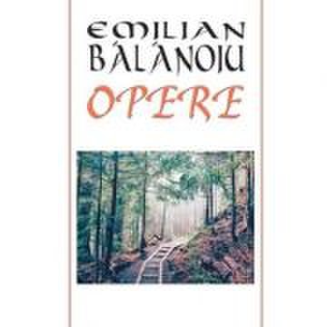 Opere - Emilian Balanoiu