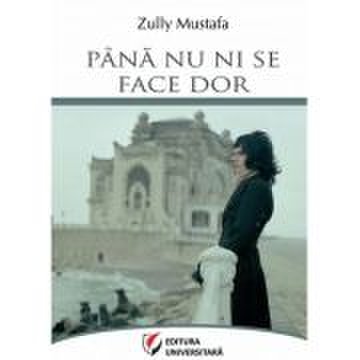 Pana nu ni se face dor - Zully Mustafa