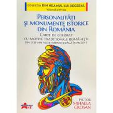 Personalitati si monumente istorice din Romania. Carte de colorat