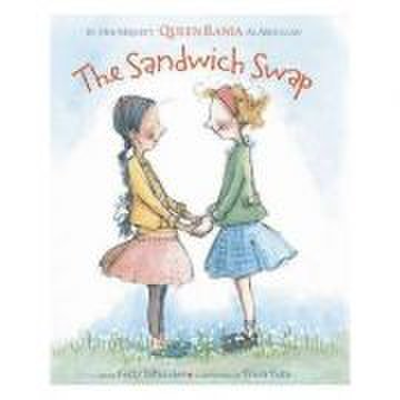 The Sandwich Swap - Kelly DiPucchio, Rania al Abdullah