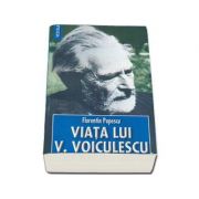 Viata lui Vasile Voiculescu (Florentin Popescu)