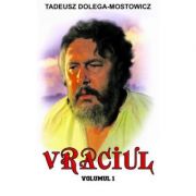Vraciul, Volumul 1 - Tadeusz Dolega-Mostowicz