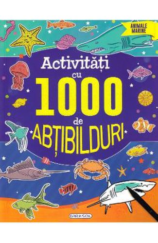 Activitati cu 1000 de abtibilduri: Animale marine