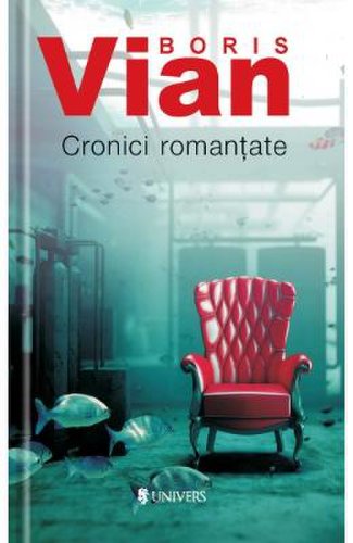 Cronici romantate - Boris Vian