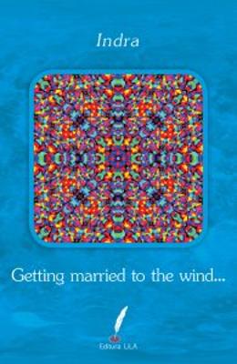 Getting married to the wind…. - Indra