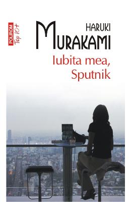 Iubita mea, sputnik - Haruki Murakami