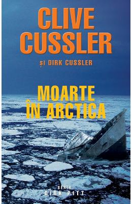 Moarte in arctica - Clive Cussler