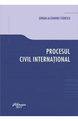 Procesul civil international - serban-alexandru stanescu