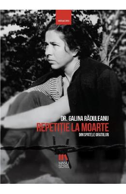 Repetitie la moarte - Galina Radulescu