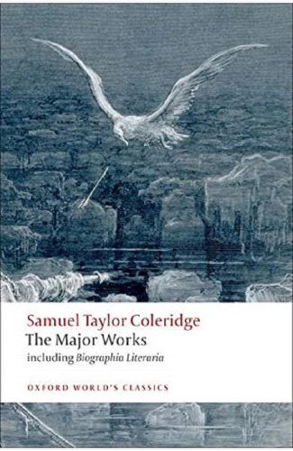 The Major Works - Samuel Taylor Coleridge