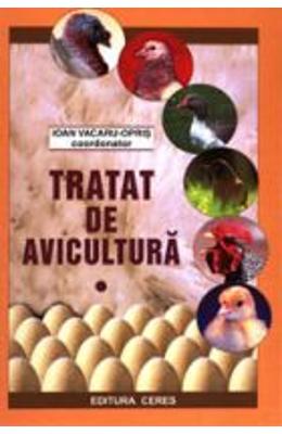 Ioan Vacaru Opris - Tratat de avicultura vol.1 - ioan vacaru-opris