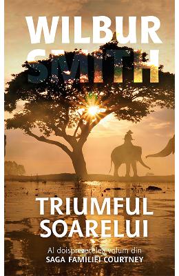 Triumful soarelui - Wilbur Smith