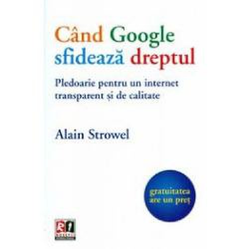 Rosetti International - Cand google sfideaza dreptul
