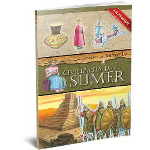 Enciclopedie civilizatia din Sumer