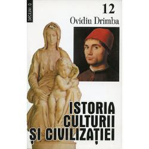 Istoria culturii si civilizatiei volumul XII XIII